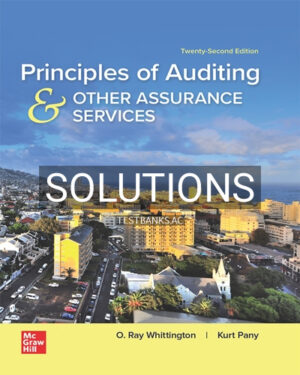 Solutions for Principles of Auditing and Other Assurance Services 22nd Edition by Whittington