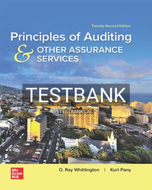 Test Bank for Principles of Auditing and Other Assurance Services 22nd Edition by Whittington