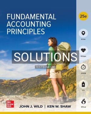 Solutions for Fundamental Accounting Principles 25th Edition by Wild