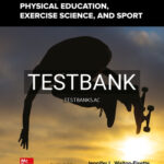 Test Bank for Foundations of Physical Education Exercise Science and Sport 20th Edition by Wuest