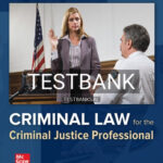 Test Bank for Criminal Law for the Criminal Justice Professional 5th Edition by Garland