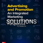 Solutions for Advertising and Promotion Integrated Marketing Communications Perspective 12th Edition by Belch