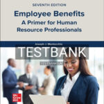 Test Bank for Employee Benefits 7th Edition by Martocchio