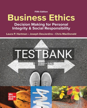 Test Bank for Business Ethics 5th Edition by Hartman
