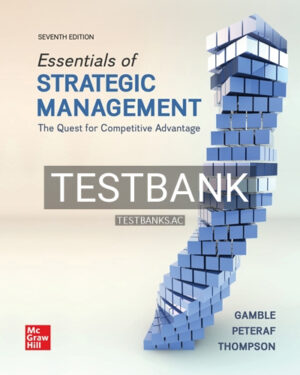 Test Bank for Essentials of Strategic Management 7th Edition by Gamble