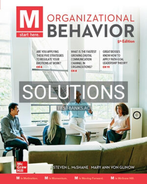 Solutions for M Organizational Behavior 5th Edition by McShane