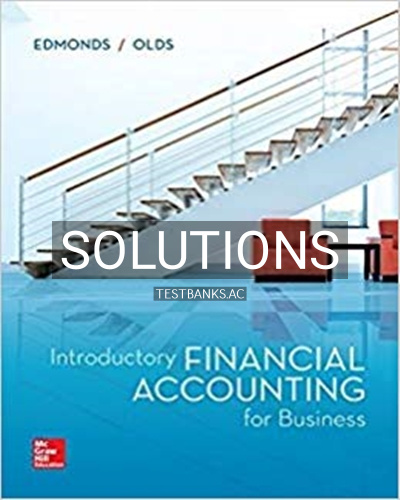 9781260299441-SOLUTIONS Solutions for Introductory Financial Accounting for Business 1st Edition by Edmonds