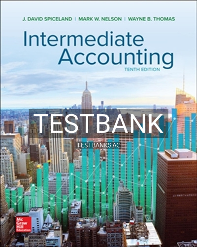 9781260310177-TEST-BANK Test Bank for Intermediate Accounting 10th Edition by Spiceland