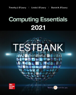Test Bank for Computing Essentials 2021 28th Edition by OLeary