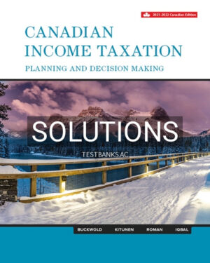 Solutions for Canadian Income Taxation 2021 2022 24th Edition by Buckwold