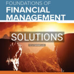 Solutions for Foundations Of Financial Management 12th Edition by Block
