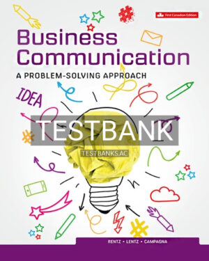 Test Bank for Business Communication Problem Solving Approach 1st Edition by Rentz