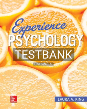 Test Bank for Experience Psychology 4th Edition by King