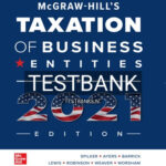 Test Bank for McGraw Hills Taxation of Business Entities 2021 Edition 12th Edition by Spilker