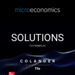 Solutions for Microeconomics 11th Edition by Colander