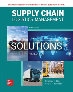 Solutions for Supply Chain Logistics Management 5th Edition by Bowersox
