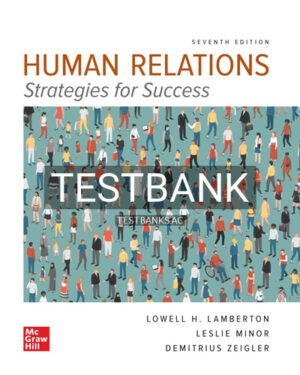 Test Bank for Human Relations 7th Edition by Lamberton