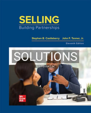 Solutions for Selling Building Partnerships 11th Edition by Castleberry