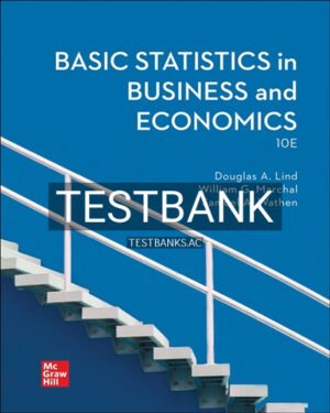 Test Bank for Basic Statistics in Business and Economics 10th Edition by Lind