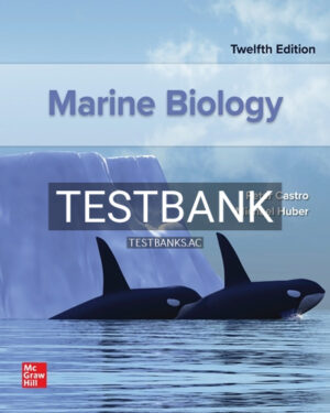 Test Bank for Marine Biology 12th Edition by Castro