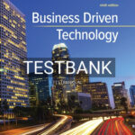 Test Bank for Business Driven Technology 9th Edition by Baltzan