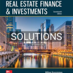 Solutions for Real Estate Finance and Investments 17th Edition by Brueggeman