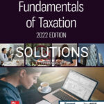 Solutions for Fundamentals of Taxation 2022 Edition 15th Edition by Cruz