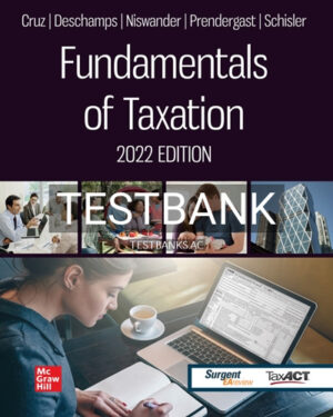 Test Bank for Fundamentals of Taxation 2022 Edition 15th Edition by Cruz