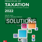 Solutions for Principles of Taxation for Business and Investment Planning 2022 25th Edition by Jone