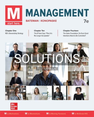 Solutions for M Management 7th Edition by Bateman