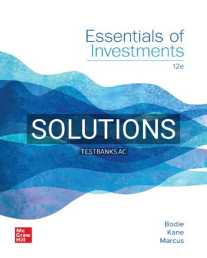Solutions for Essentials of Investments 12th Edition by Bodie