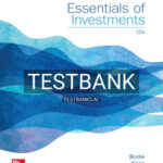 Test Bank for Essentials of Investments 12th Edition by Bodie