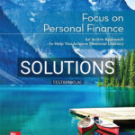 Solutions for Focus on Personal Finance 7th Edition by Kapoor