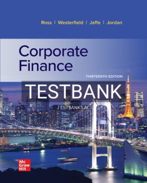 Test Bank for Corporate Finance 13th Edition by Ross