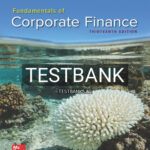 Test Bank for Fundamentals of Corporate Finance 13th Edition by Ross