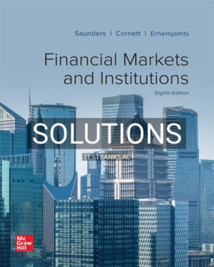 Solutions for Financial Markets and Institutions 8th Edition by Saunders