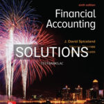 Solutions for Financial Accounting 6th Edition by Spiceland