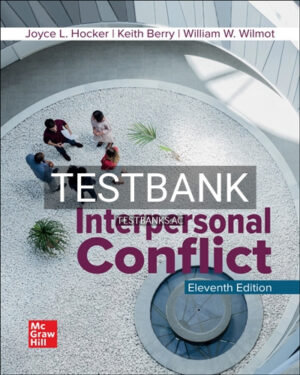 Test Bank for Interpersonal Conflict 11th Edition by Hocker