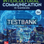 Test Bank for Intercultural Communication in Contexts 8th Edition by Martin