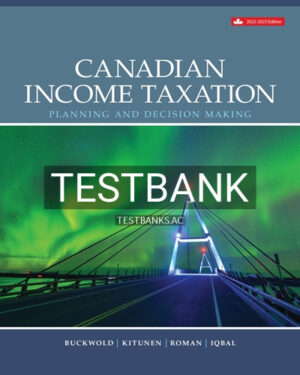 Test Bank for Canadian Income Taxation 2022 2023 25th Edition by Buckwold