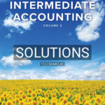 Solutions for Intermediate Accounting Volume 2 8th Edition by Beechy