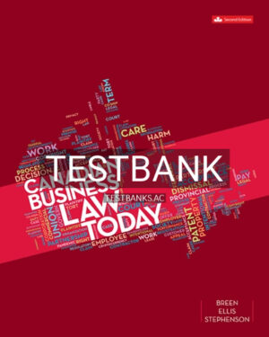 Test Bank for Canadian Business Law Today 2nd Edition by Breen