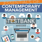 Test Bank for Essentials Of Contemporary Management 7th Edition by Jones