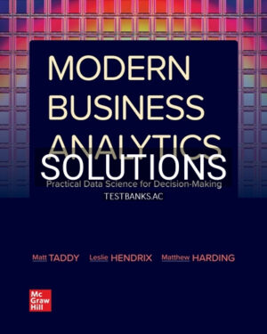 Solutions for Modern Business Analytics 1st Edition by Taddy