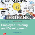 Test Bank for Employee Training & Development 9th Edition by Noe