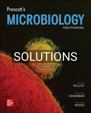 Solutions for Prescotts Microbiology 12th Edition by Willey