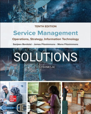 Solutions for Service Management 10e Bordoloi 10th Edition by Bordoloi