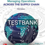 Test Bank for Managing Operations Across the Supply Chain 5th Edition by Swink