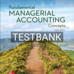 Test Bank for Fundamental Managerial Accounting Concepts 10th Edition by Edmonds