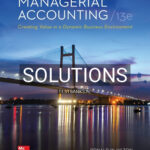 Solutions for Managerial Accounting 13th Edition by Hilton